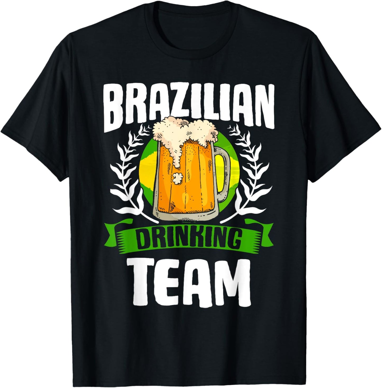 Brazilian Drinking Team Brazil Flag Brasileira Brasileiro T-Shirt - T-Shirt | Black