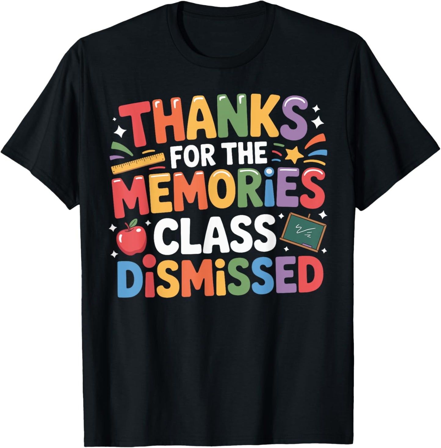 Class Dismissed Shirt Last Day of School Teacher T-Shirt - T-Shirt | Black