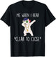 Clear to Close Gift Funny Mortgage Loan Banker Realtor Quote T-Shirt - T-Shirt | Black
