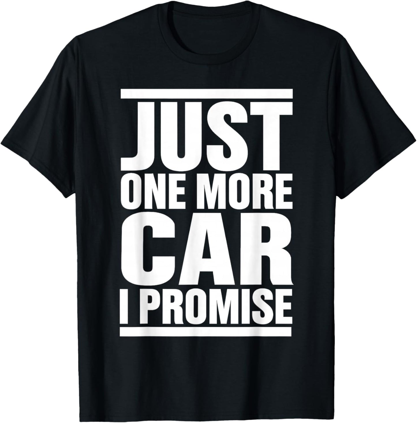 Just One More Car I Promise - Funny fingers crossed in Back T-Shirt - T-Shirt | Black