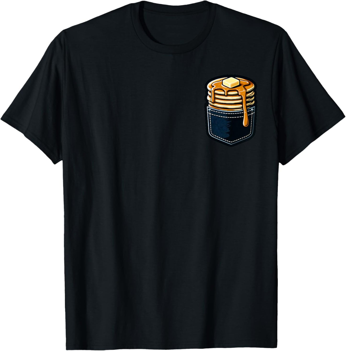 Funny National Pancake Day Foodie Lover Women Men Pancake In The Pocket Breakfast Food Pocket Pancake T-Shirt - T-Shirt | Black