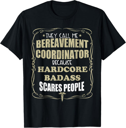 Bereavement Coordinator Hardcore Badass Gift