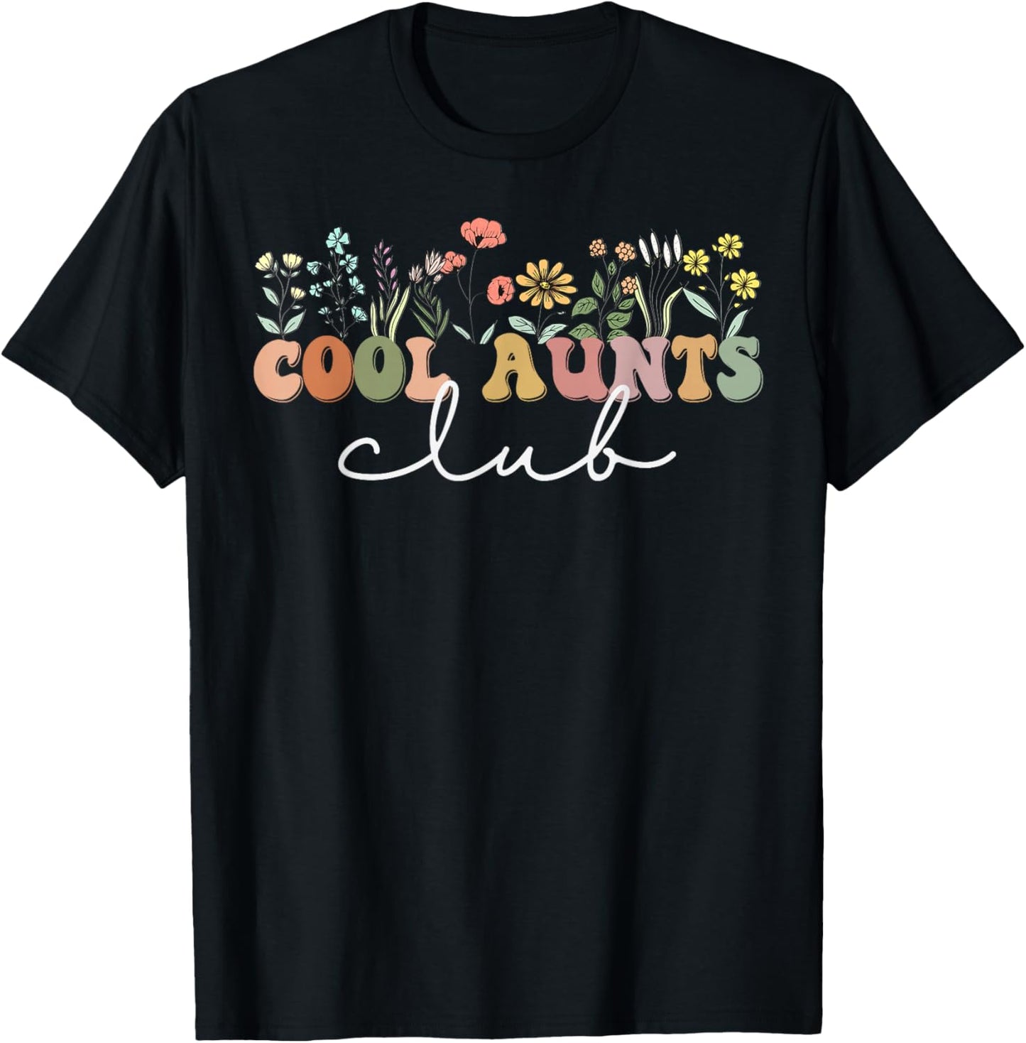 Cool Aunts Club Funny Auntie Sister Wildflower T-Shirt - T-Shirt | Black