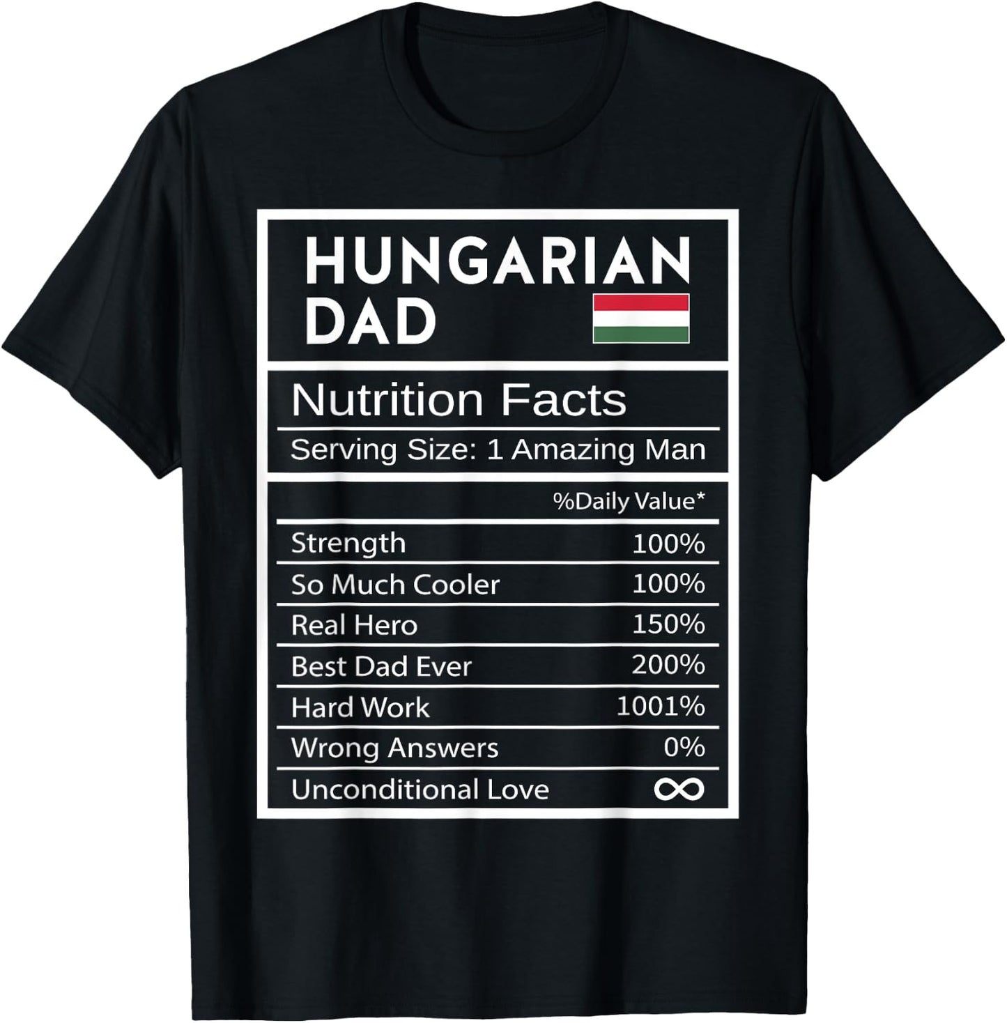 Hungarian Dad Nutrition Facts National Pride Gift Dad T-Shirt - T-Shirt | Black