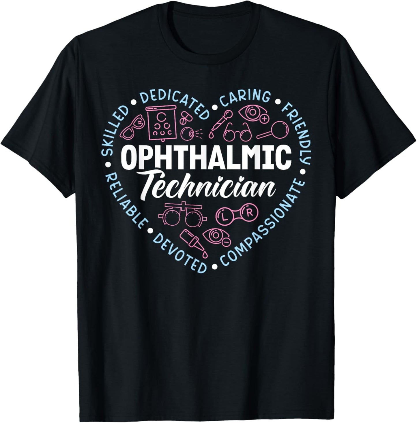 Ophthalmic Technician Appreciation Heart Ophthalmic Tech T-Shirt - T-Shirt | Black