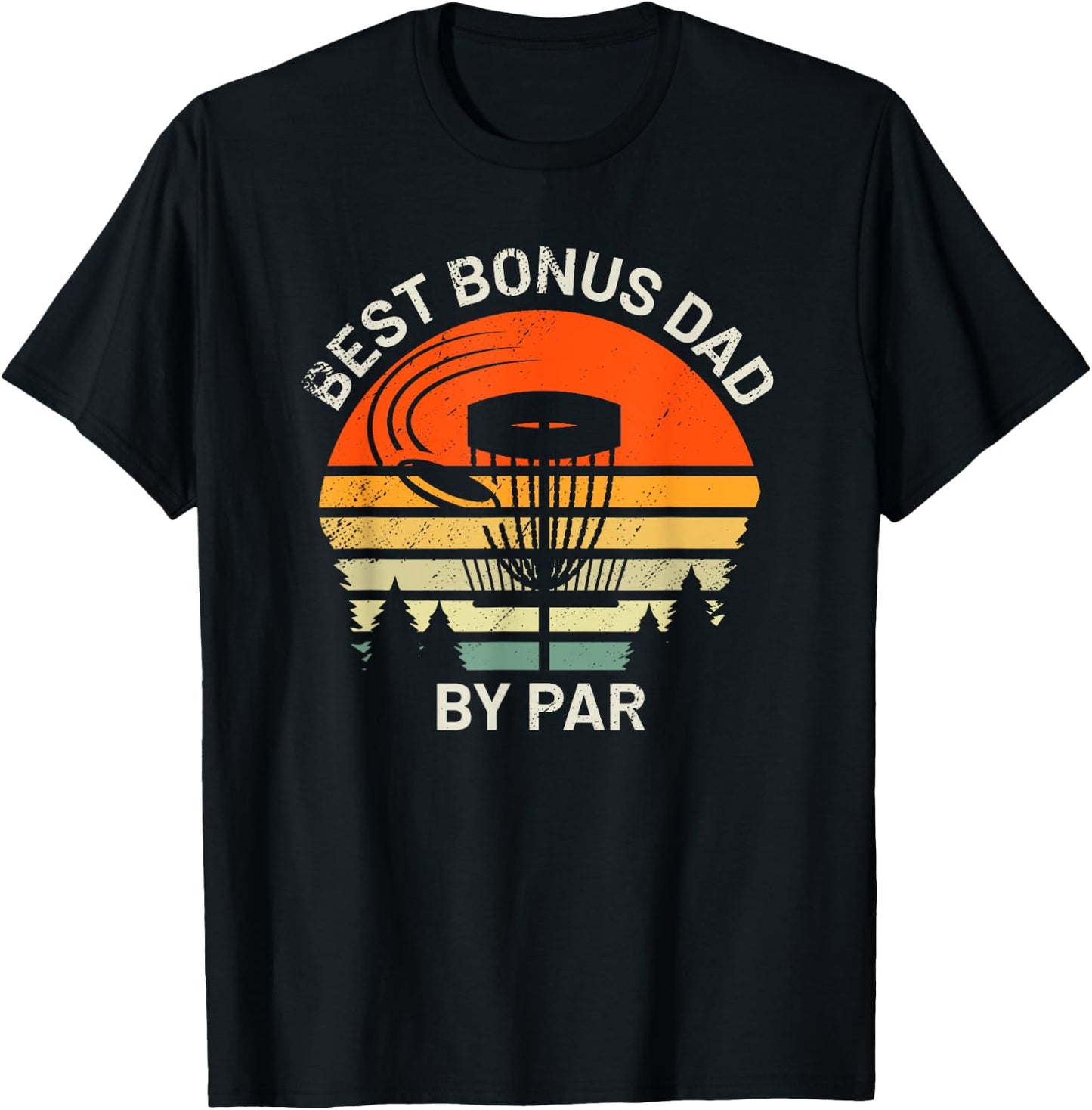 Disc Golf Stepdad Best Bonus Dad By Par Frisbee Father's Day T-Shirt - T-Shirt | Black