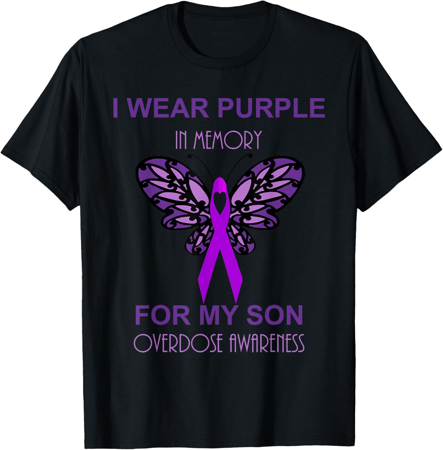 I Wear Purple In Memory For My Son Overdose Awareness T-Shirt - T-Shirt | Black
