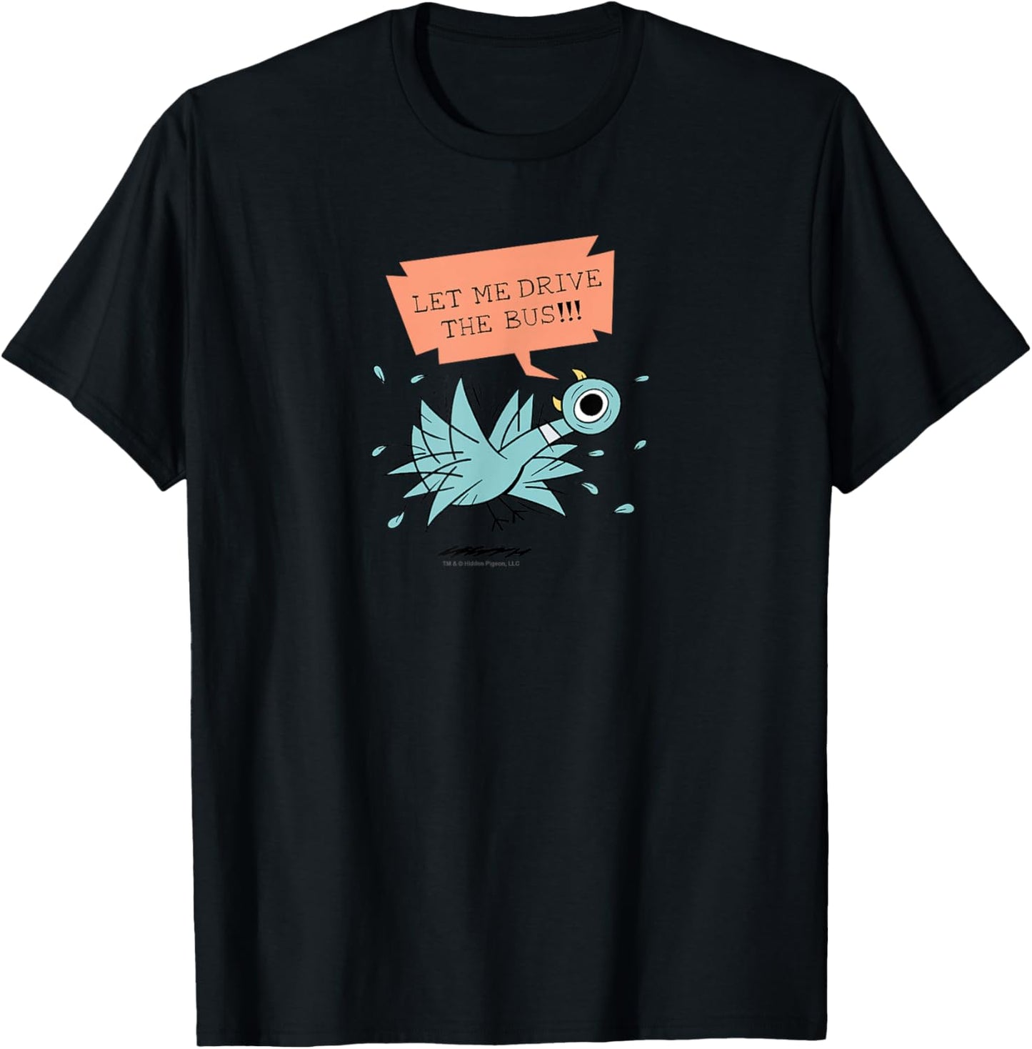 The Pigeon Let Me Drive The Bus T-Shirt - T-Shirt | Black