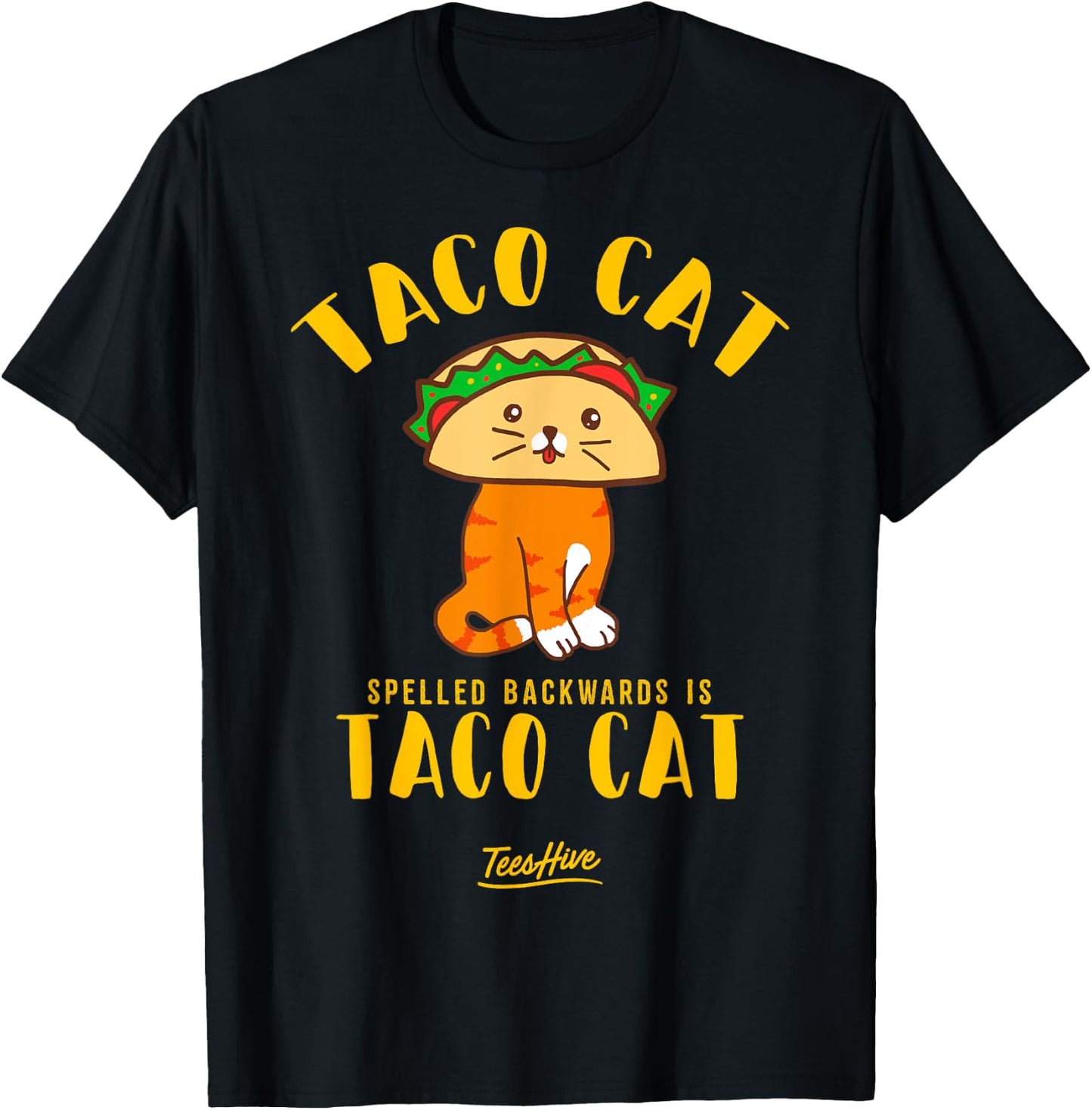 Taco Cat Spelled Backwards Is Taco Cat Taco Lover Themed T-Shirt - T-Shirt | Black