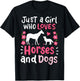 Horse Just a Girl Who Loves Horses and Dogs Funny Gift T-Shirt - T-Shirt | Black