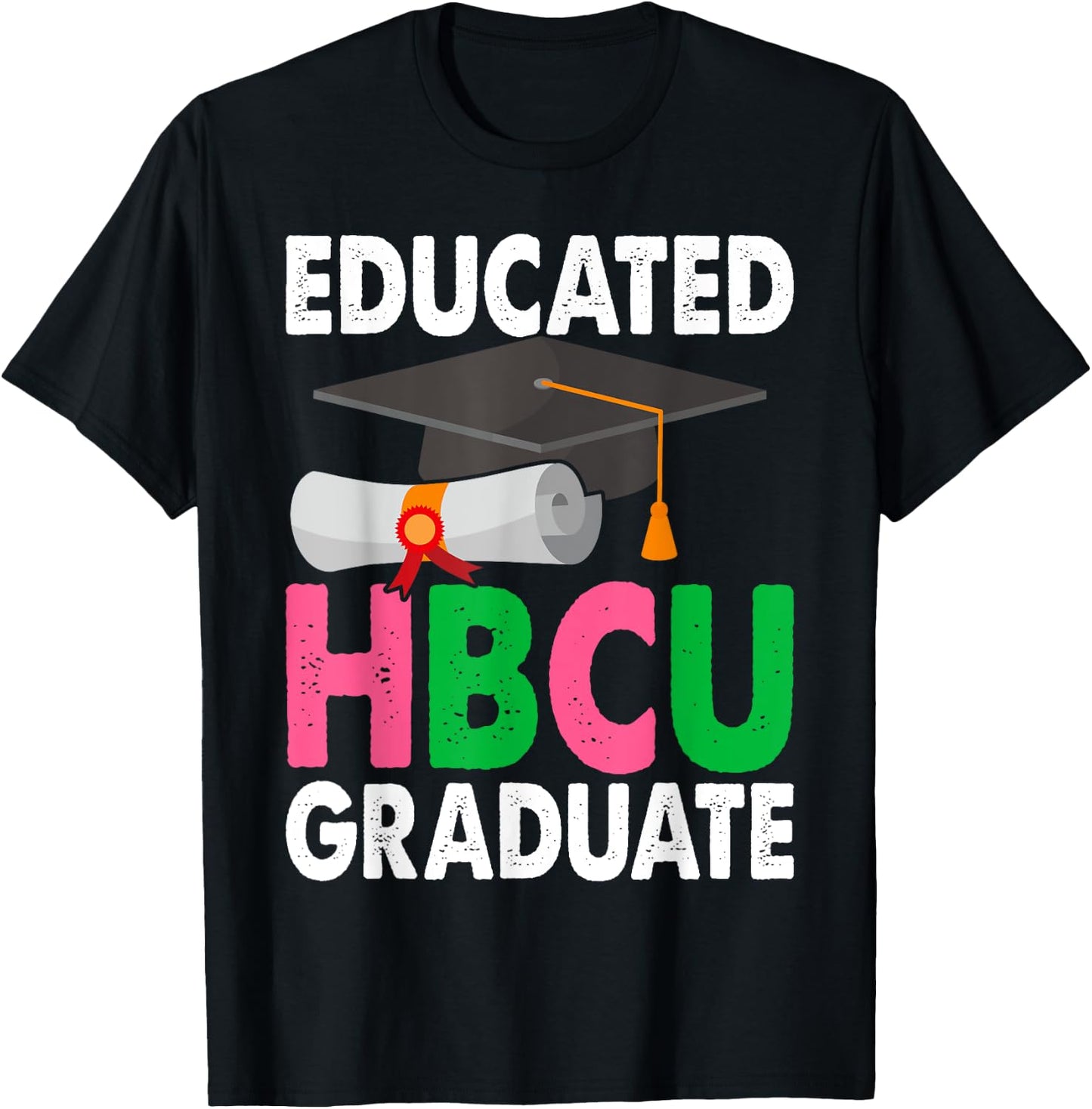 Educated HBCU Pink & Green Graduate T-Shirt - T-Shirt | Black