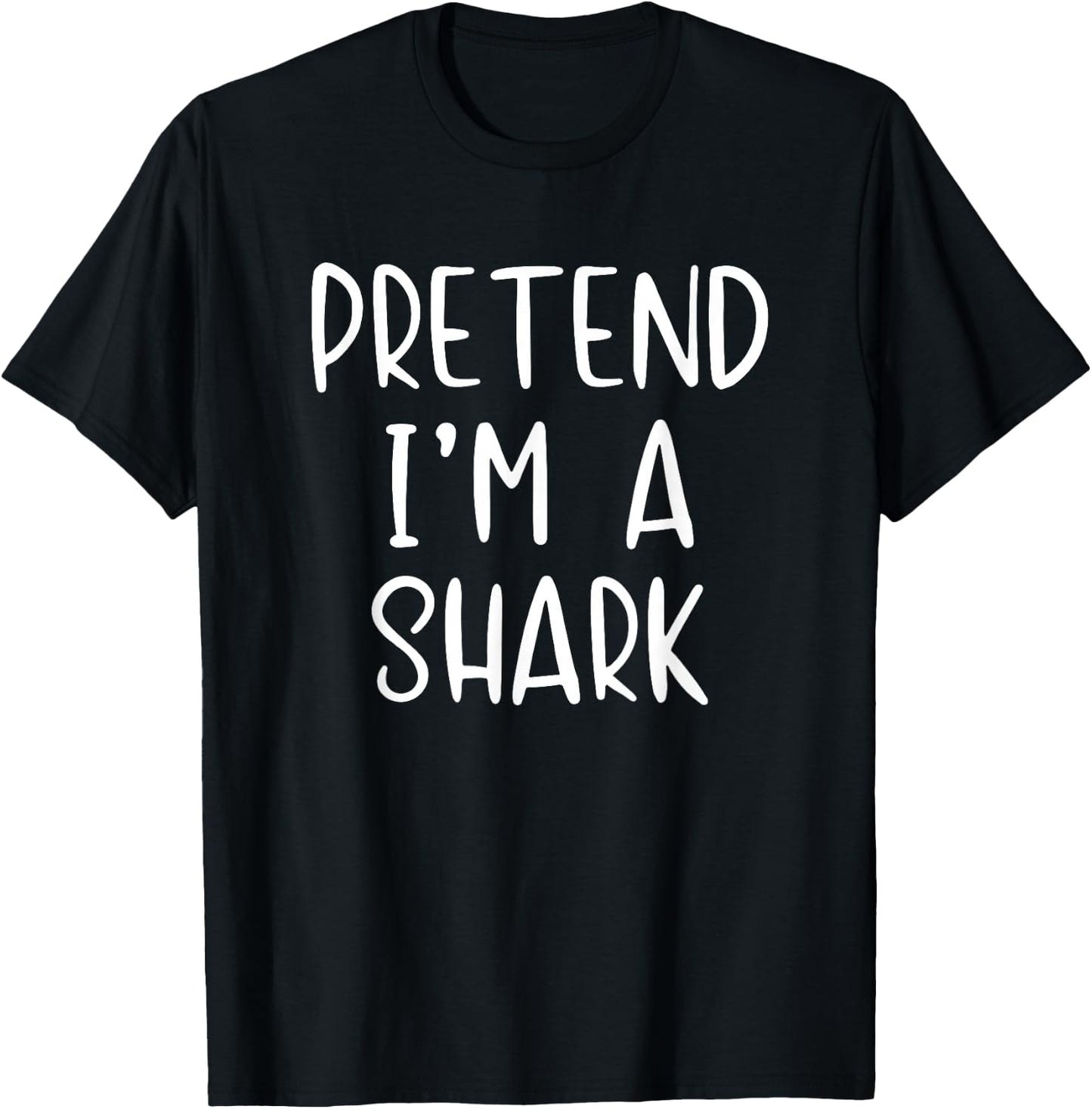 Pretend I'm A Shark Costume Halloween Funny Simple Adult Kid T-Shirt - T-Shirt | Black