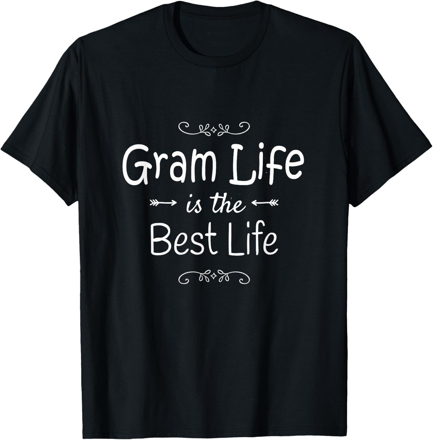 Gram Life Is The Best Life Gram product for Gram Gifts T-Shirt - T-Shirt | Black