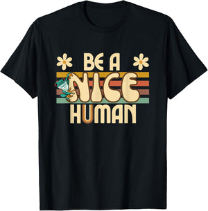 Be A Nice Human Retro Kindness T-Shirt - T-Shirt | Black