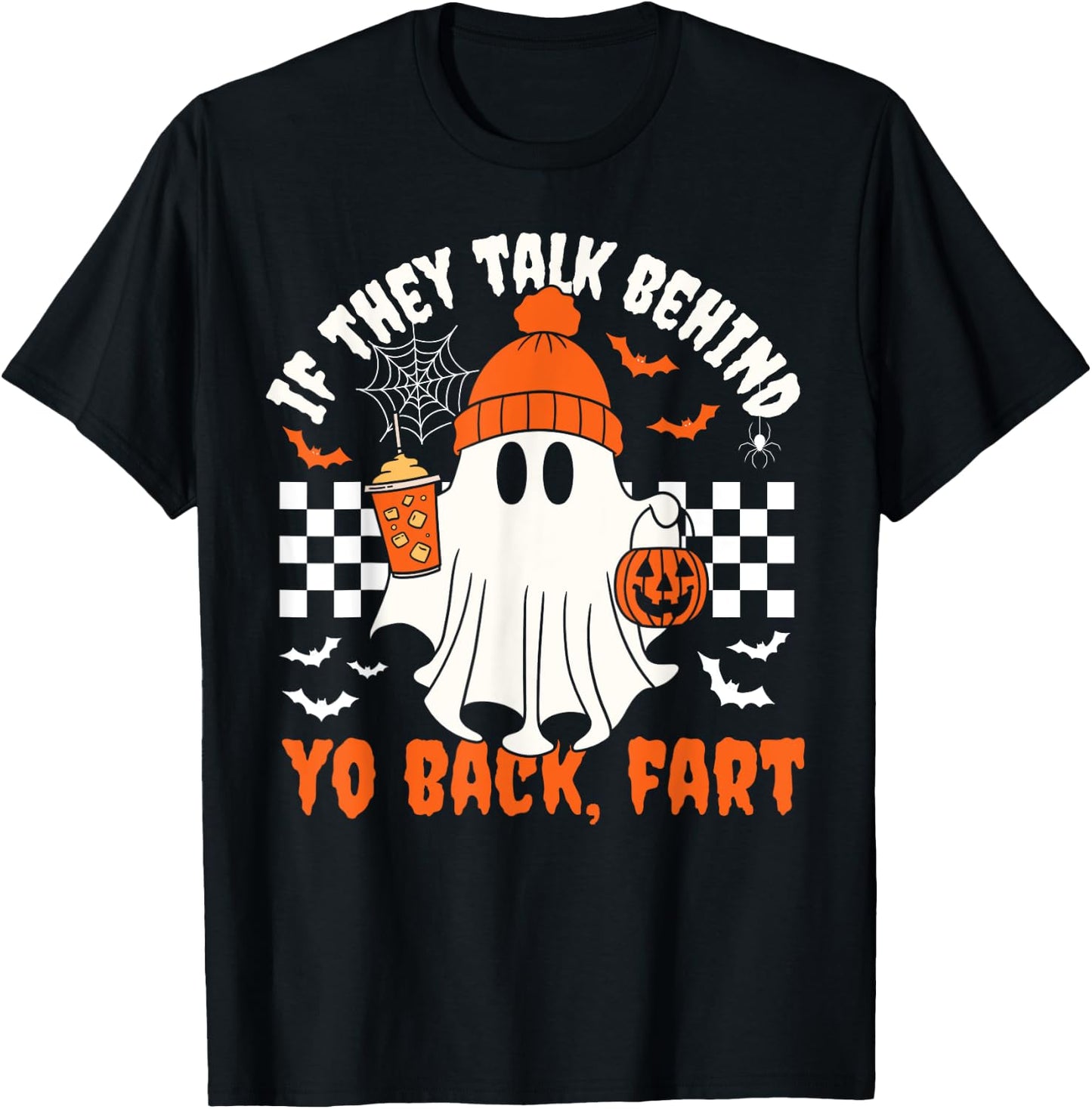 Funny Ghost If They Talk Behind Your Back Fart Halloween T-Shirt - T-Shirt | Black