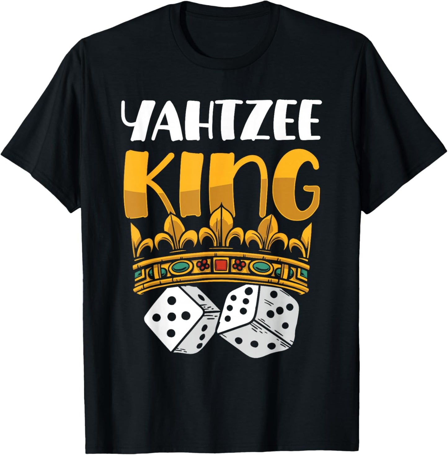 Yahtzee King Game Night Dice Game T-Shirt - T-Shirt | Black