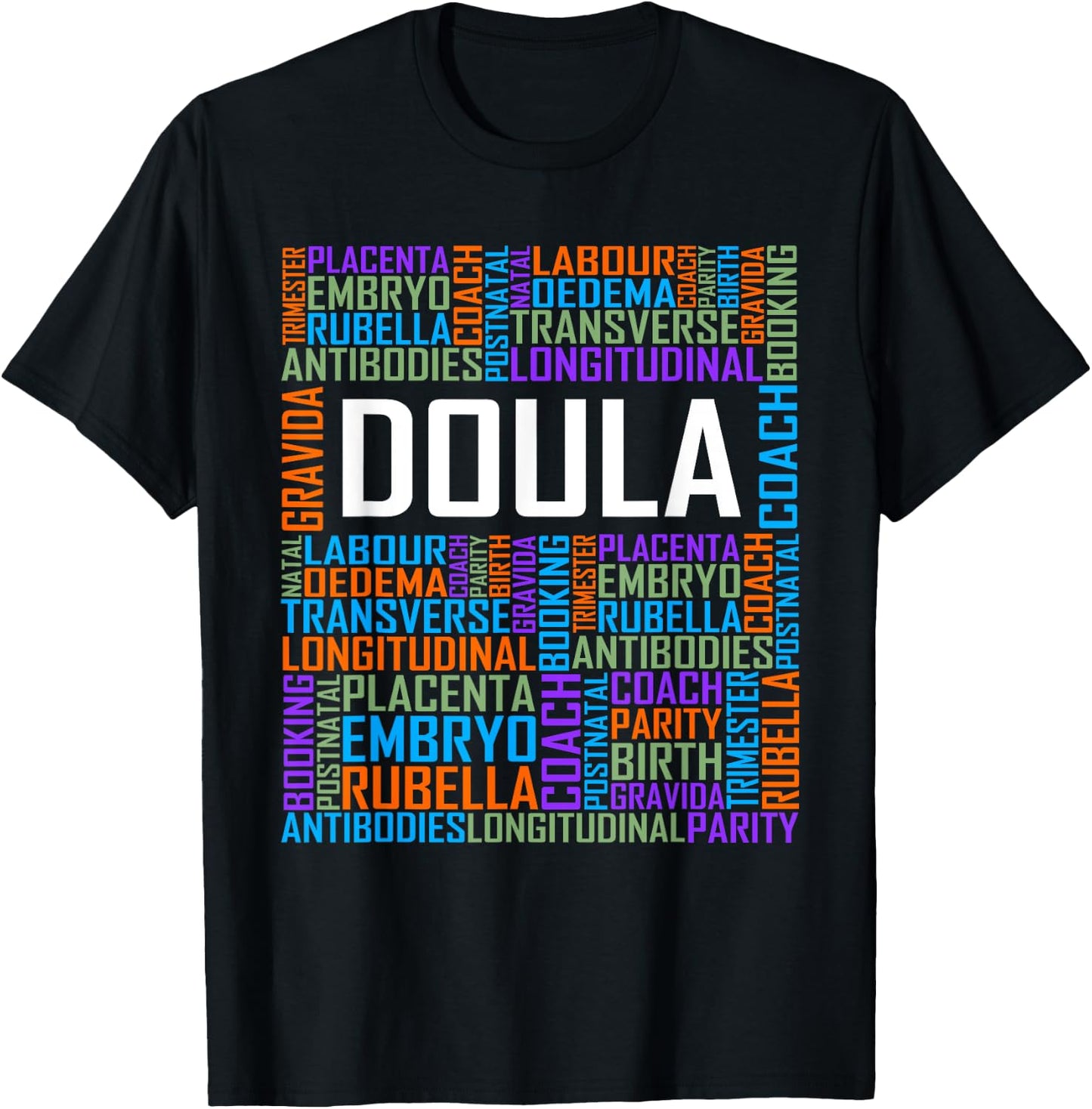 Proud Doula Words Appreciation Gift T-Shirt - T-Shirt | Black