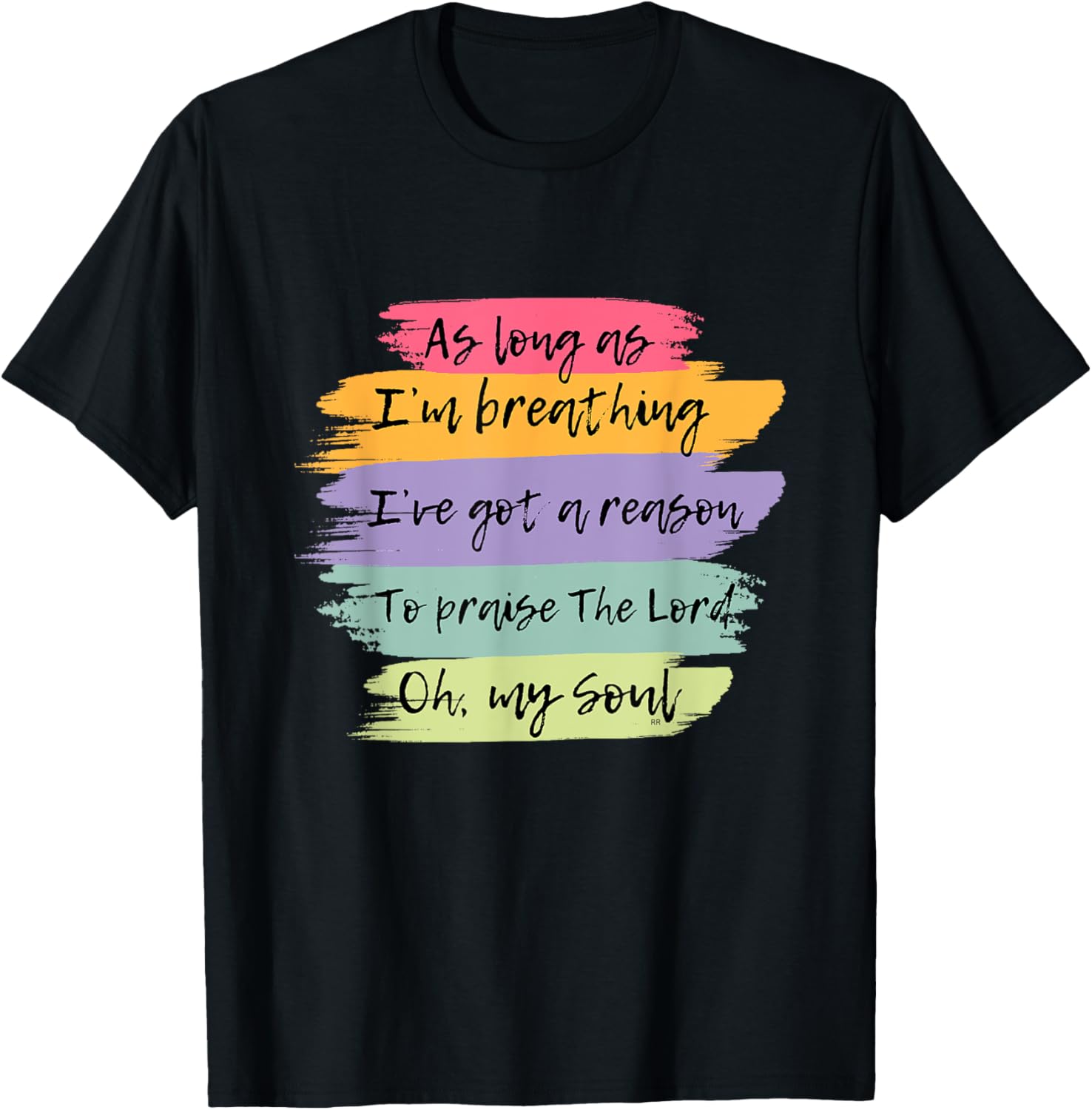 Worship Song/ as Long as I'm Breathing I've Got a Reason T-Shirt - T-Shirt | Black