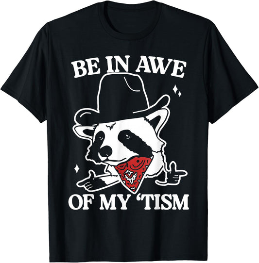 Be in awe of my 'tism retro T-Shirt - T-Shirt | Black