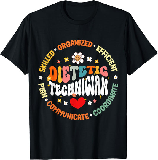 Dietetic Technician Life Appreciation healthcare worker T-Shirt - T-Shirt | Black