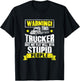 Truck Driver Gift Warning This Trucker Does Not Play Well T-Shirt - T-Shirt | Black