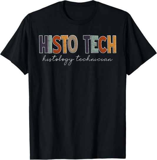 2 Histo Tech Histology Technician HT Histotechnician HTL Histo T-Shirt - T-Shirt | Black
