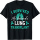 I Survived My Husband's Lung Transplant T-Shirt - T-Shirt | Black