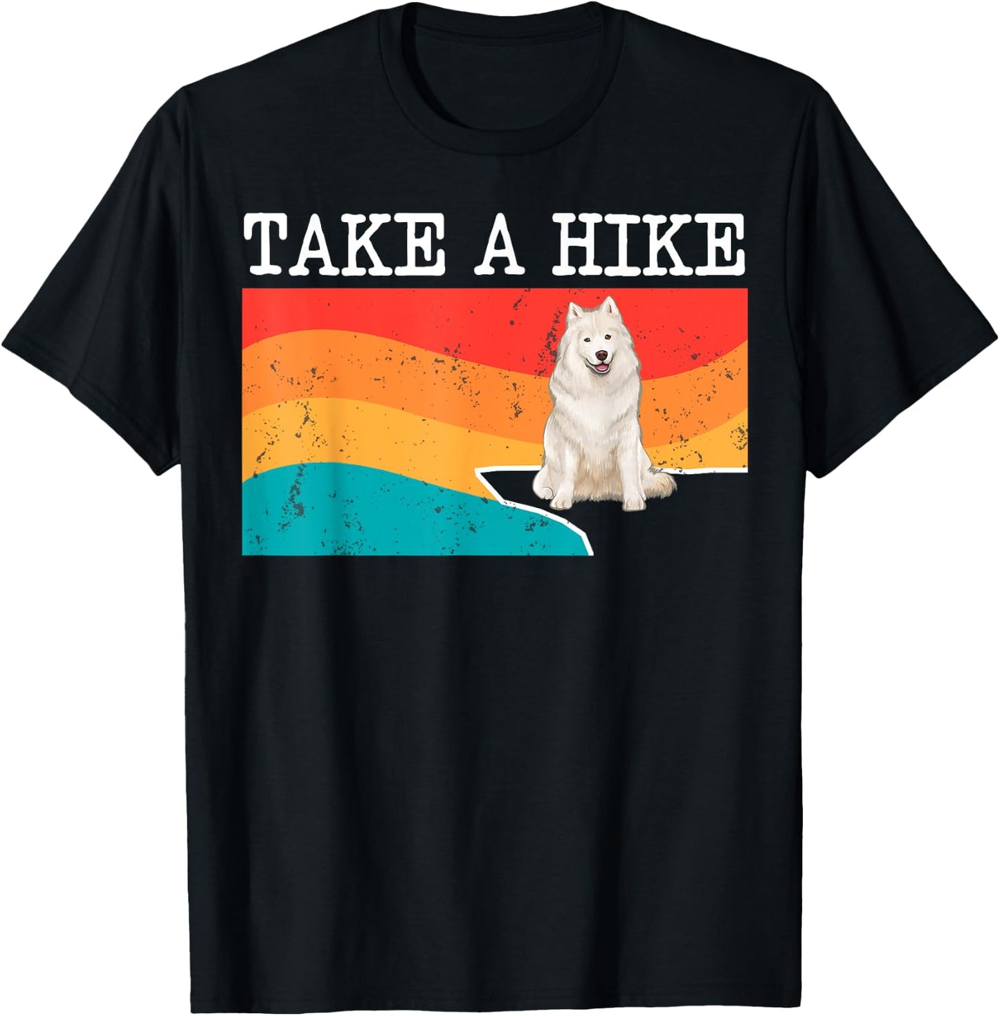 Funny Take A Hike Samoyed Graphic Hiking T-Shirt - T-Shirt | Black