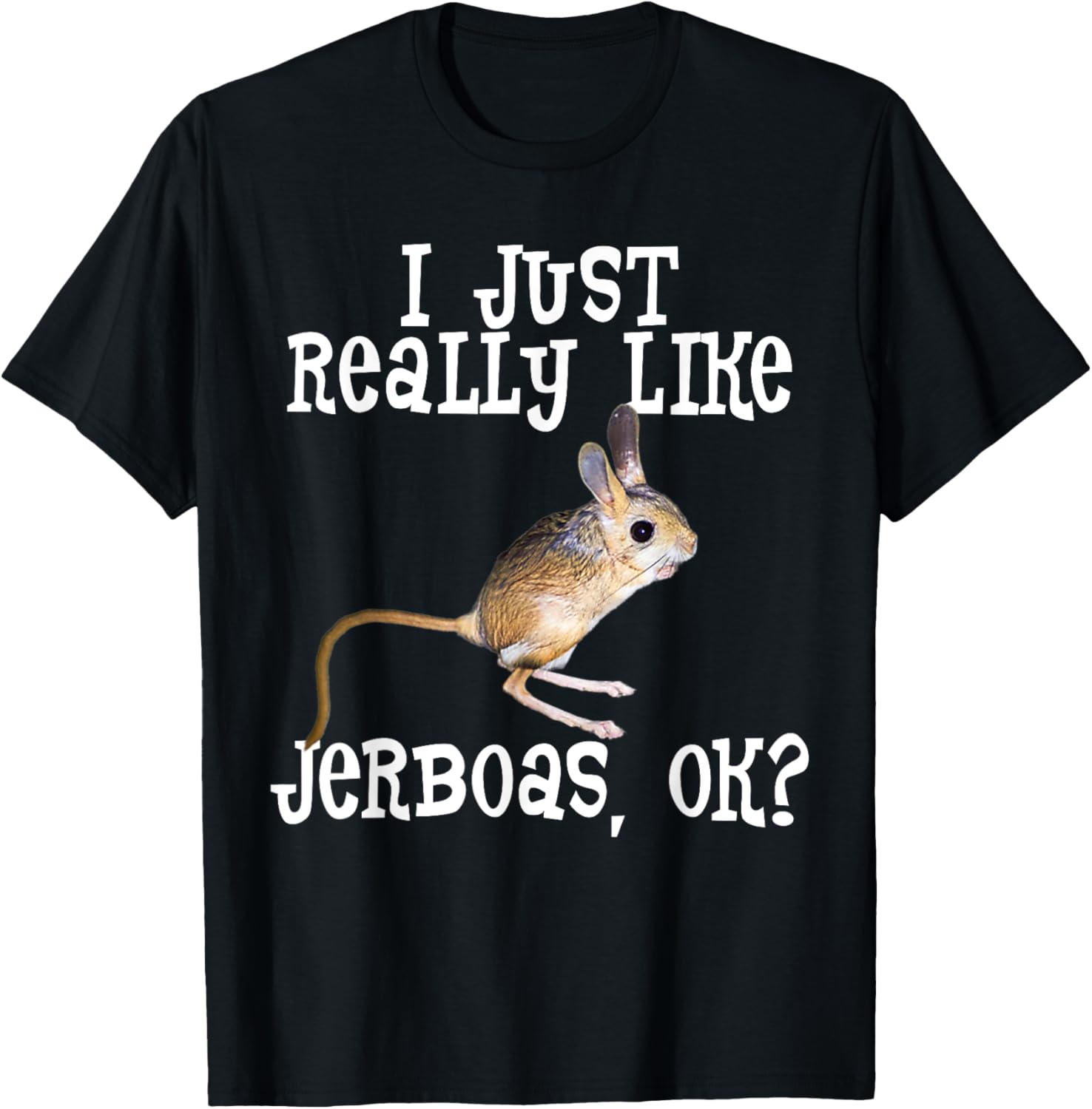 Jerboa Gifts Men Women Kid Girl Really Like Jebroas T-Shirt - T-Shirt | Black