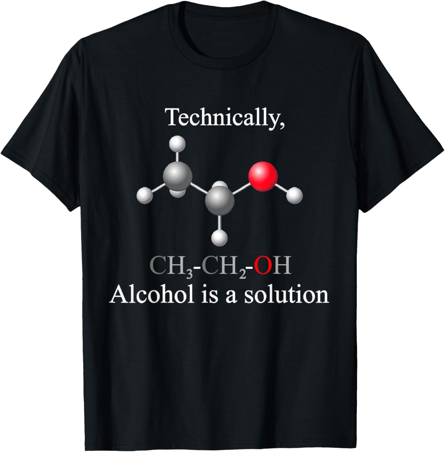 Technically, Alcohol is a Solution Funny Nerd Beer Chemistry T-Shirt - T-Shirt | Black