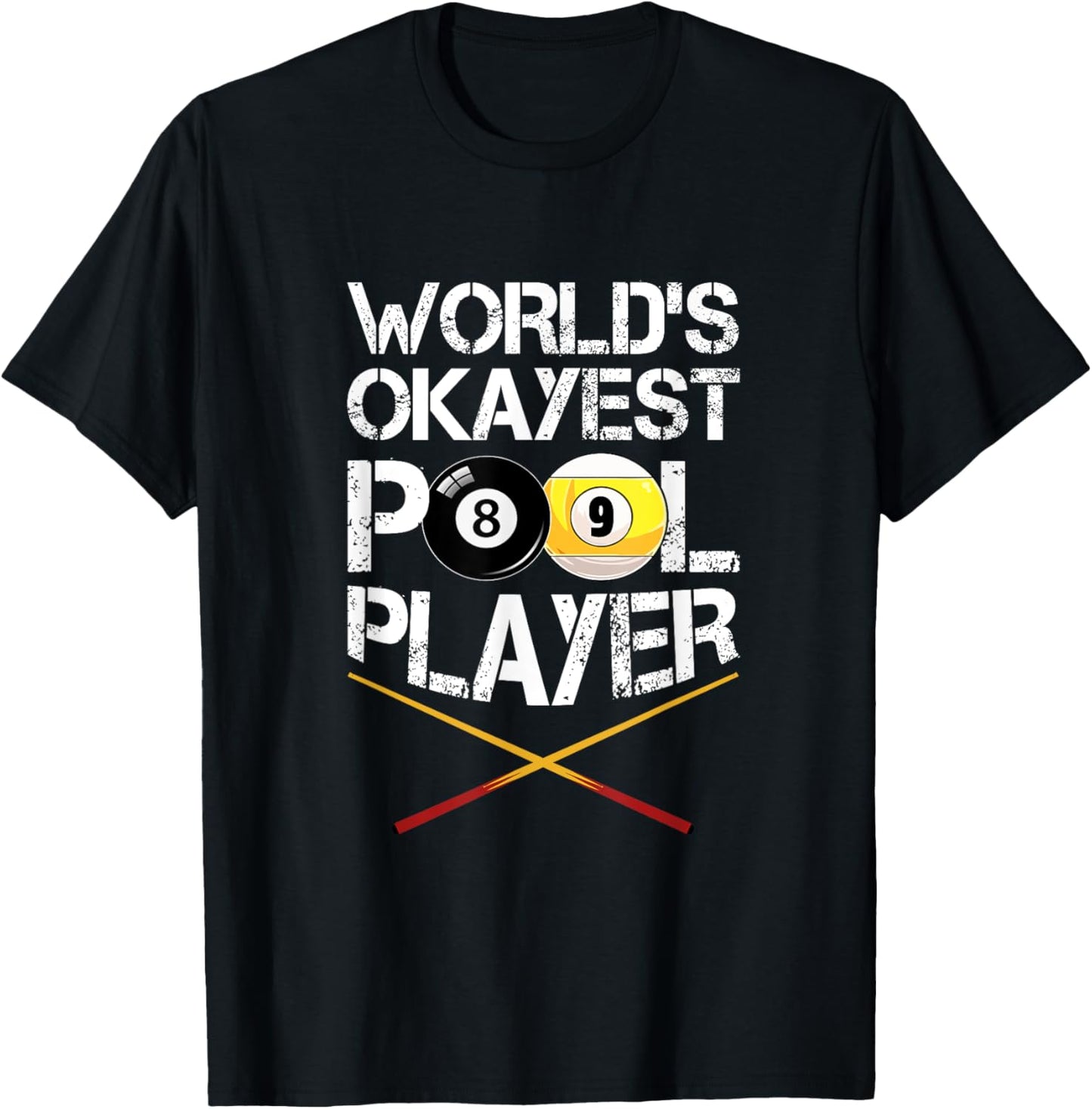 World's Okayest Billiards Player Pool Snooker Cue 8-Ball T-Shirt - T-Shirt | Black