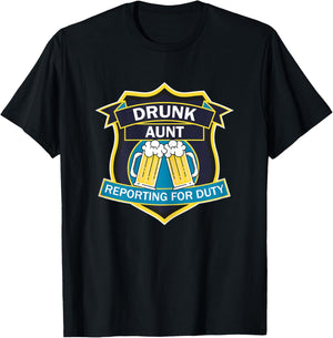 'Drunk Aunt Reporting for Duty' funny graphic shield design T-Shirt - T-Shirt | Black