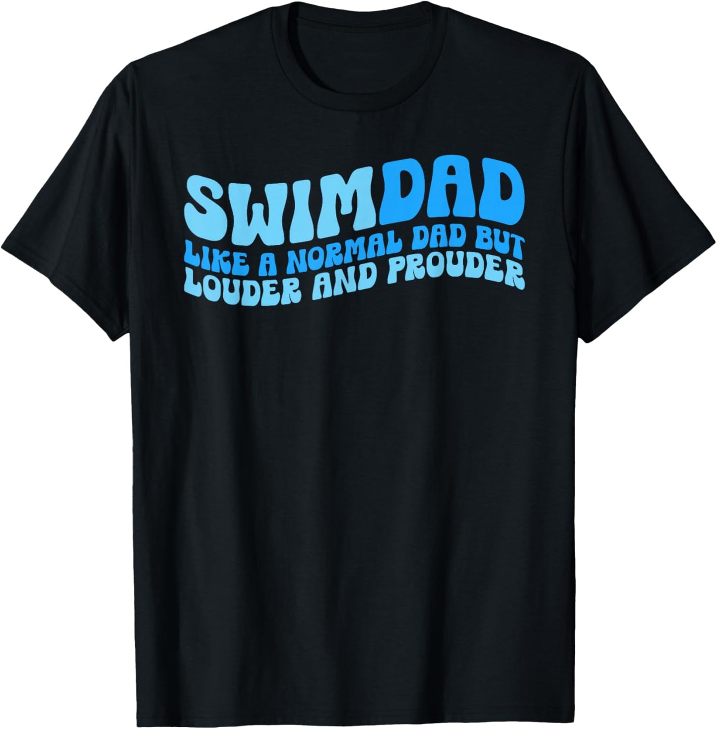 Swim Dad Like A Normal Dad But Cooler Funny Swim Dad T-Shirt - T-Shirt | Black