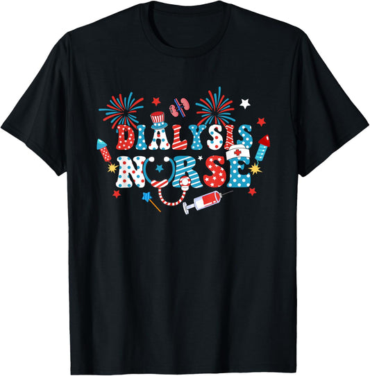 America USA Fireworks Dialysis Nurse 4th Of July Women Men T-Shirt - T-Shirt | Black