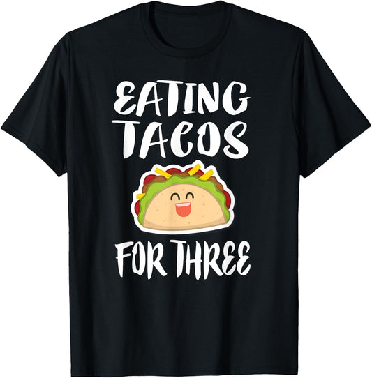 Eating Tacos For Three Pregnant Mom Twins Gift T-Shirt - T-Shirt | Black