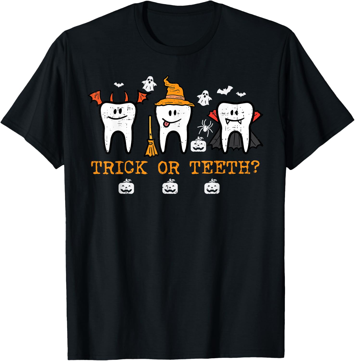 Trick Or Teeth Funny Halloween Costume Dentist Dental Squad T-Shirt - T-Shirt | Black