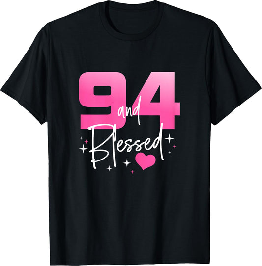 94 and Blessed Chapter 94 Year Old Gifts 94th Birthday Gifts T-Shirt - T-Shirt | Black