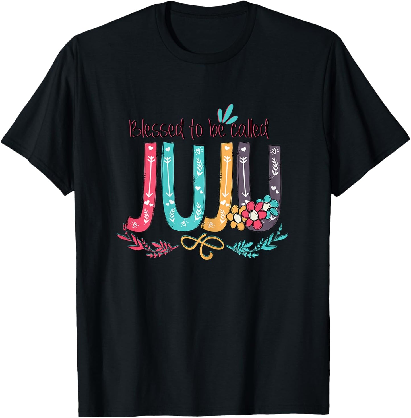 Blessed to be called Juju Colorful gifts-Grandma T-Shirt - T-Shirt | Black