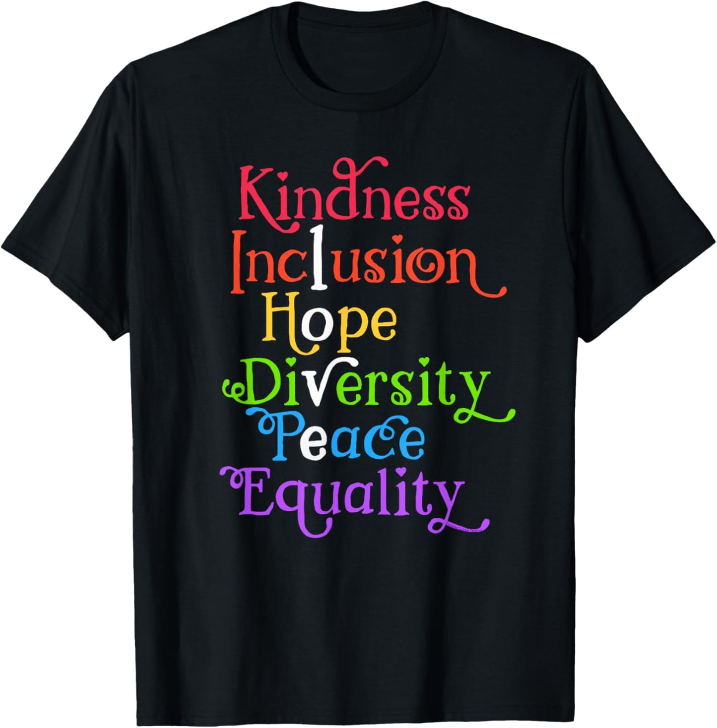 Kindness Love Inclusion Equality Diversity Human Rights T-Shirt - T-Shirt | Black