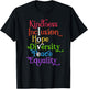 Kindness Love Inclusion Equality Diversity Human Rights T-Shirt - T-Shirt | Black