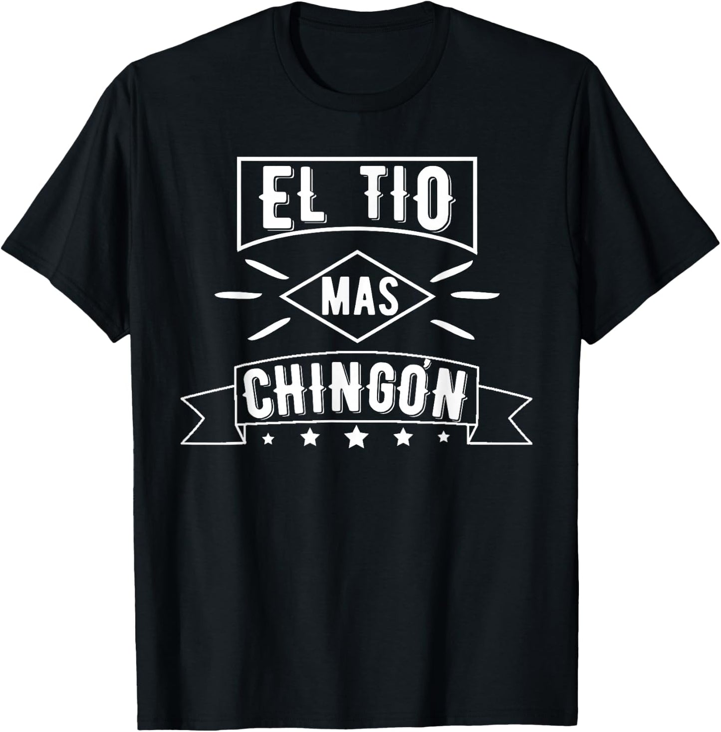 El Tio Mas Chingon Funny Uncle Family T-Shirt - T-Shirt | Black