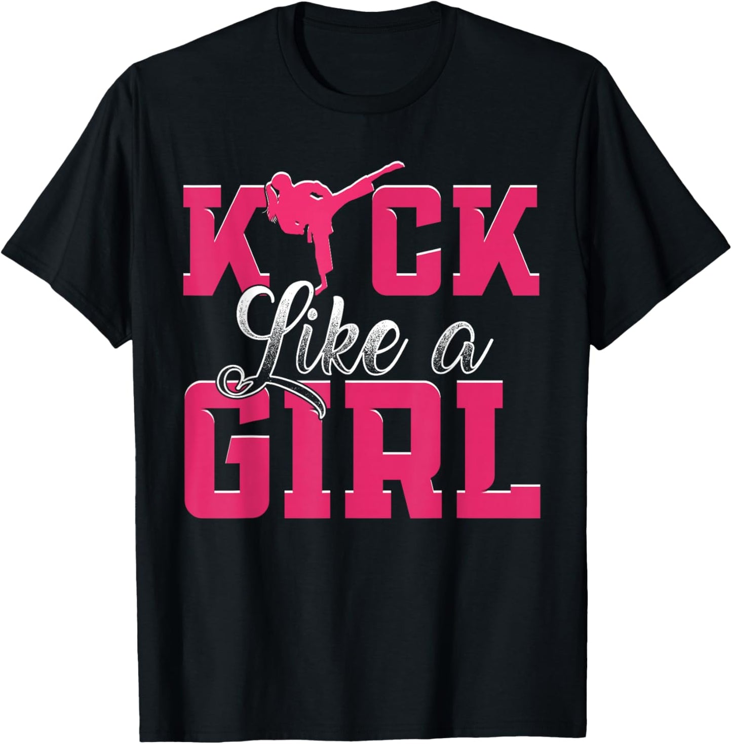 Kick Like Girl Karate Taekwondo Martial Arts T-Shirt - T-Shirt | Black