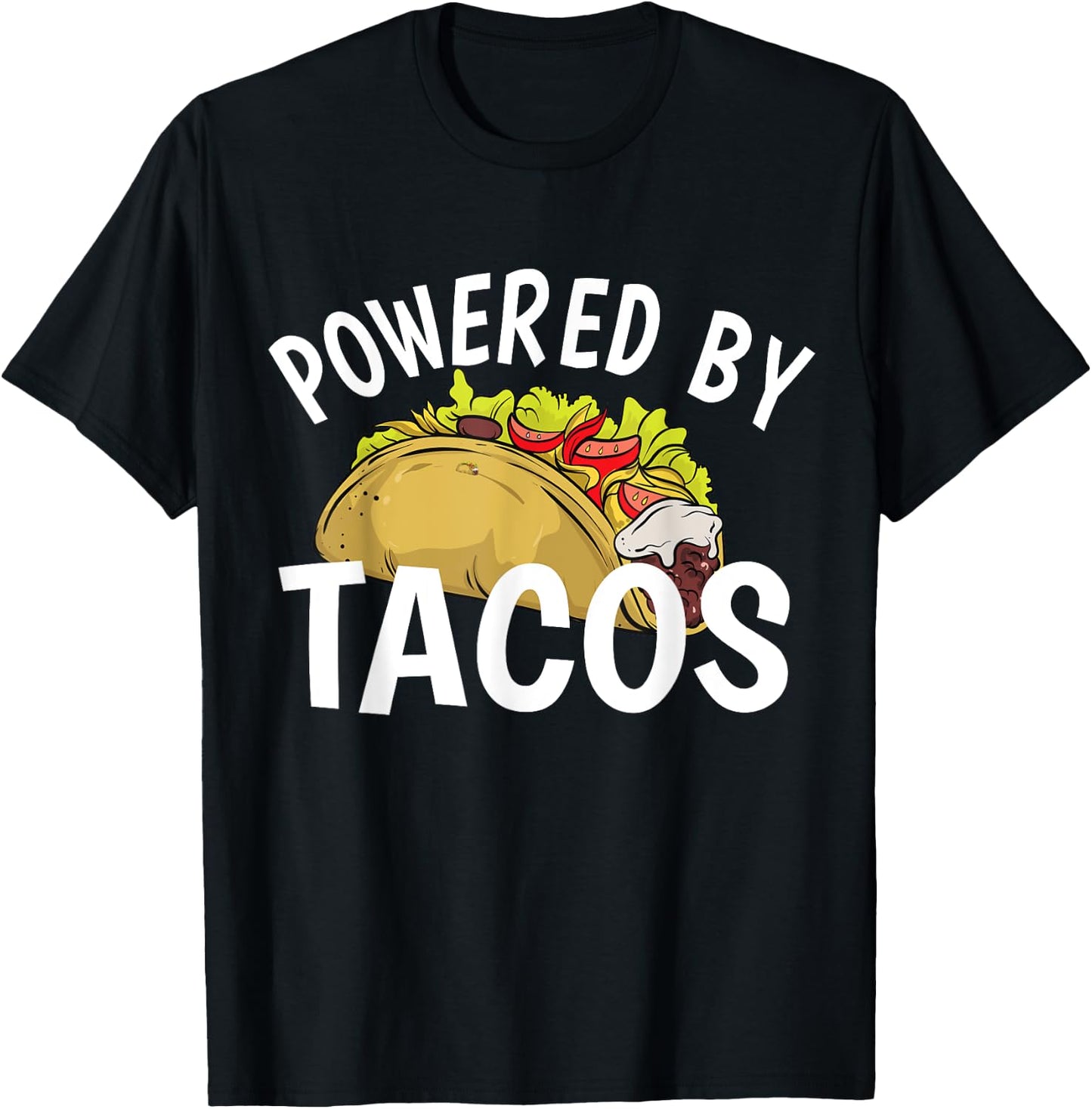 Funny Taco Powered By Tacos , -Adults, Black, Small, Short Sleeve, Classic Fit T-Shirt - T-Shirt | Black