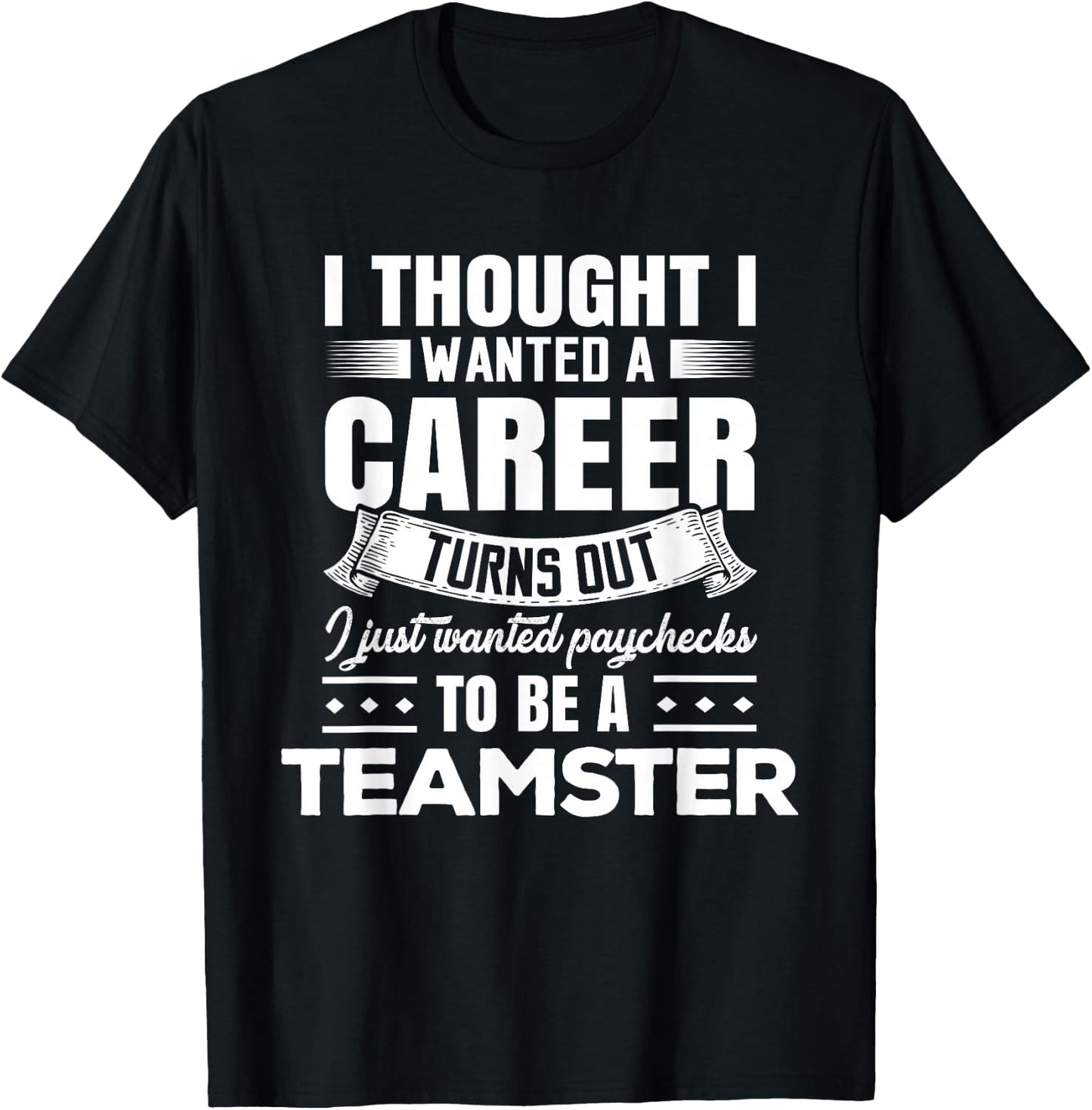 Cheeky Teamster Quote Teamster T-Shirt - T-Shirt | Black