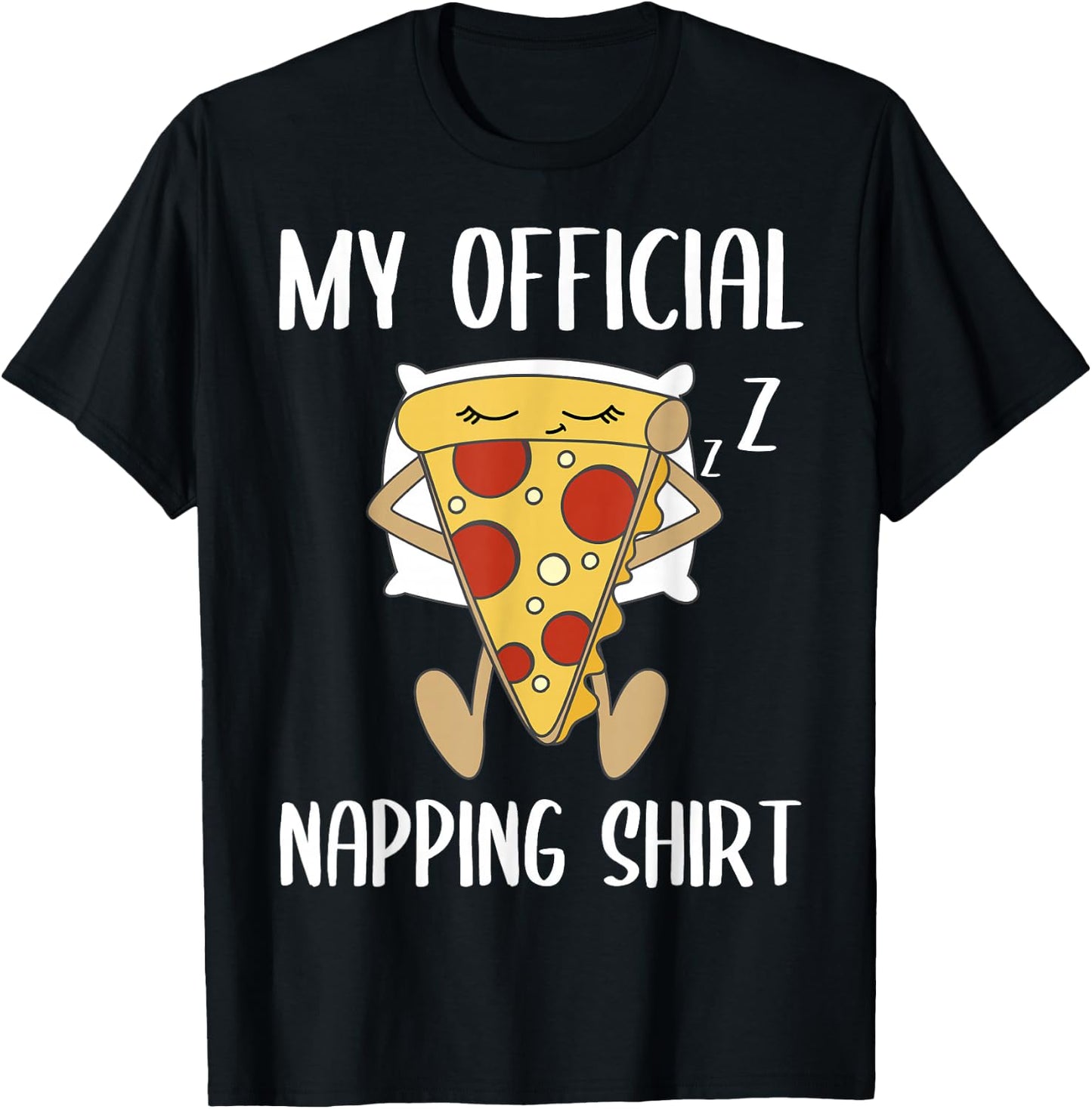 My Official Napping Shirt Sleeping Pizza Pajamas Jammies T-Shirt - T-Shirt | Black