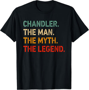 CHANDLER The Man The Myth The Legend Shirt Funny CHANDLER T-Shirt - T-Shirt | Black
