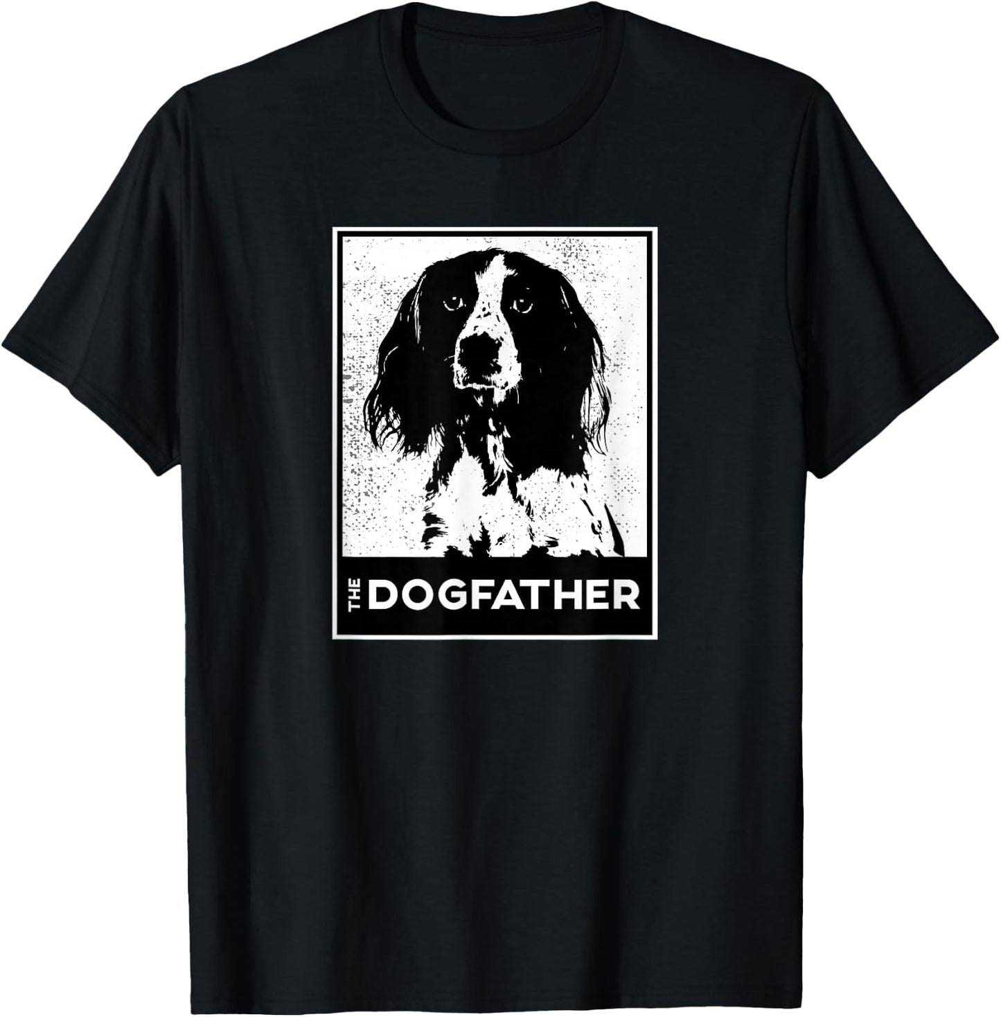 English Springer Spaniel The Dog-father Dog Dad T-Shirt - T-Shirt | Black