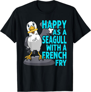 Happy As A Seagull With A French Fry Seagulls Harbor T-Shirt - T-Shirt | Black