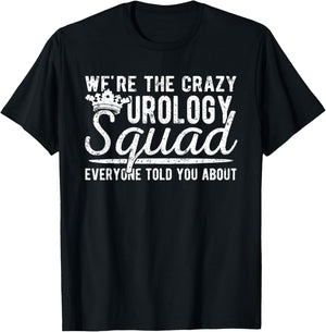 Urology Squad Urology Nurse Urologist T-Shirt - T-Shirt | Black