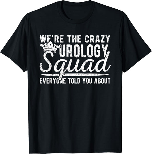 Urology Squad Urology Nurse Urologist T-Shirt - T-Shirt | Black